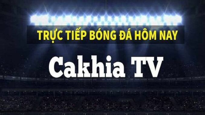 cakhia-tv-diem-den-ly-tuong-danh-cho-fan-bong-da-1